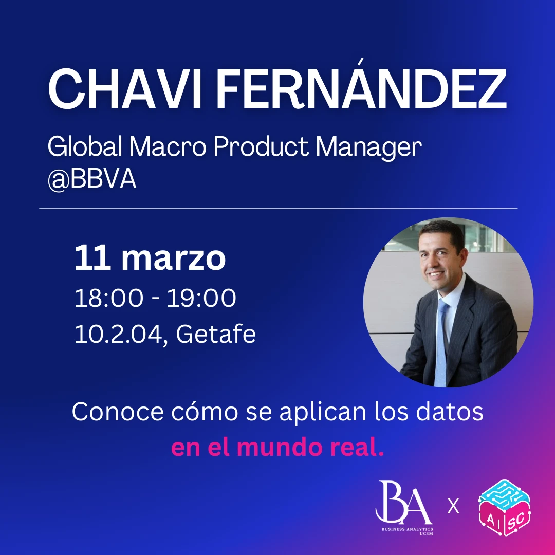 Inside Data III: Chavi Fernández, Global Macro Product Manager @BBVA | BAUC3M x AISC